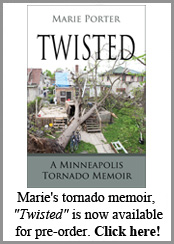 Click here to purchase 'Twisted: A Minneapolis Tornado Memoir'!
